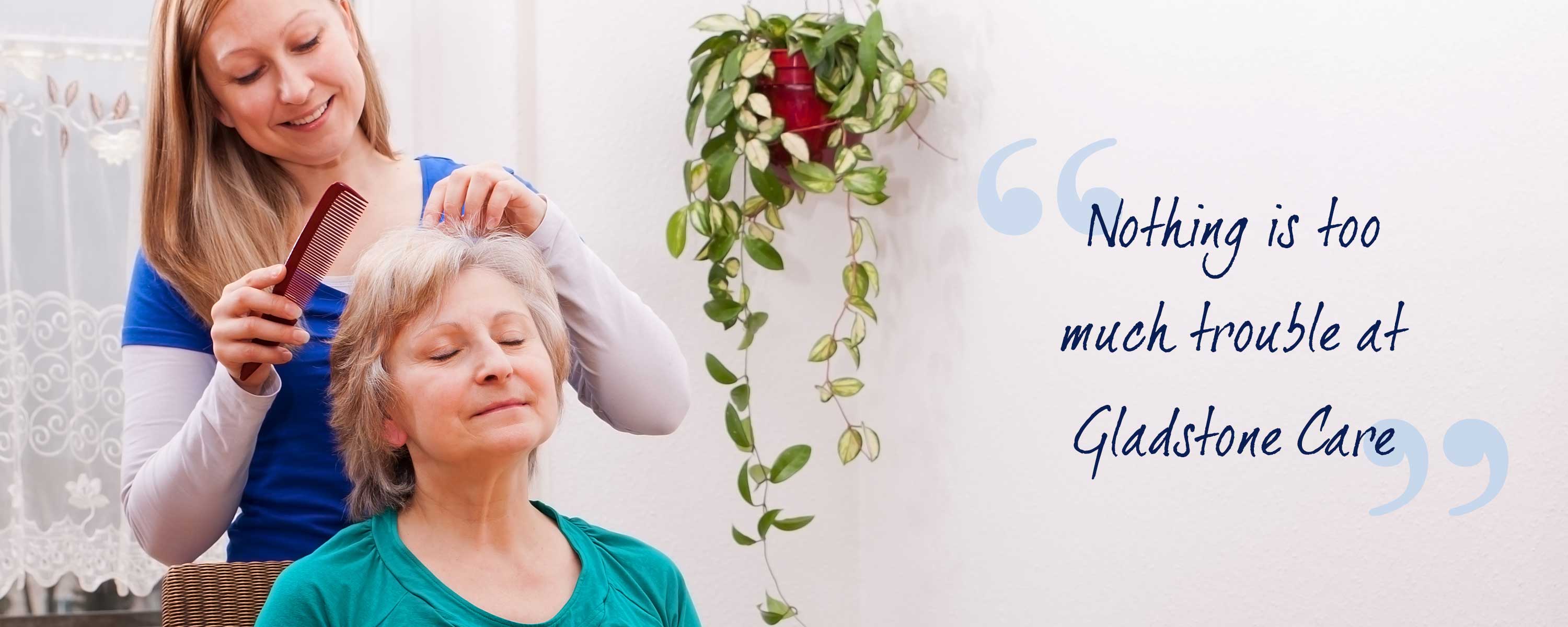 Personal Care in the home, Gladstone Care, Hunmanby, Malton, Helmsley, Pickering, Kirkbymoorside, Ampleforth